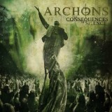 Archons - The Consequences Of Silence